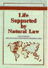 Life Supported by Natural Law